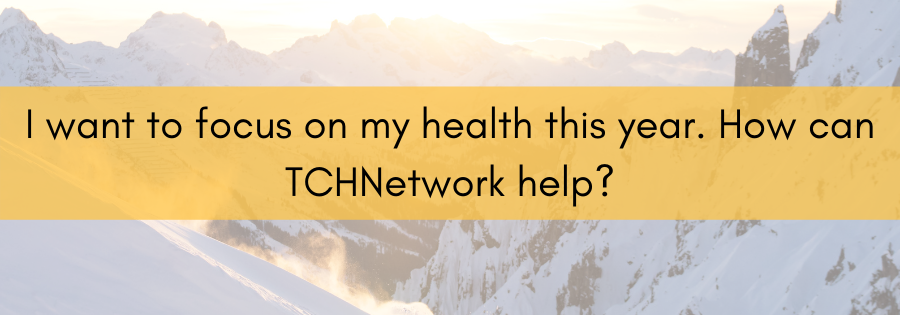 Letter to TCHNetwork: Winter 2021